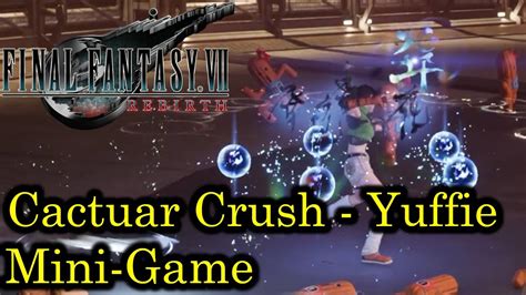 cactuar crush yuffie|ffvii rebirth cactuar locations.